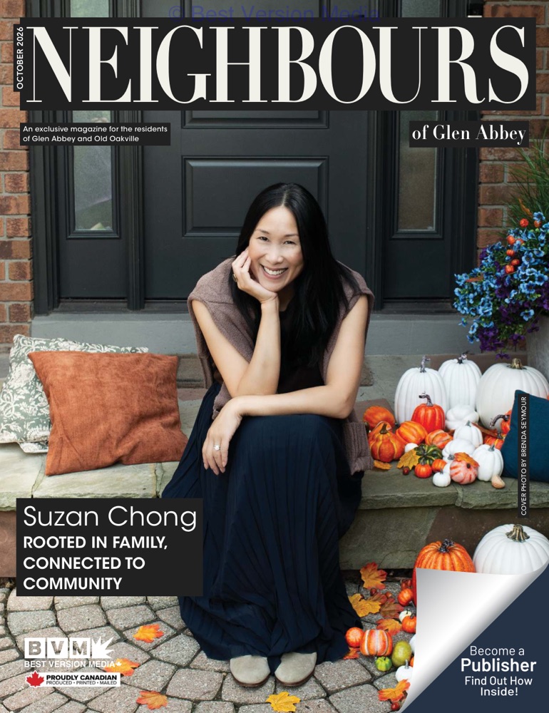 Cover of Neighbours of Glen Abbey magazine, October 2026, featuring Suzan Chong: Rooted in family, connected to community